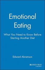 Emotional Eating : What You Need to Know Before Starting Your Next Diet 