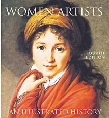 Women Artists : An Illustrated History 4th