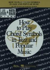 How to Play Chord Symbols in Jazz and Popular Music 