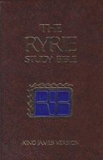 The Ryrie Study Bible : King James Version: With Introductions, Annotations, Outlines, Marginal References, Harmony of the Gospels, Subject Index, Synposis of Bible Doctrine, Concordance, Maps, and Timeline Charts 