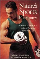 Nature's Sports Pharmacy : A Natural Approach to Peak Athletic Performance 