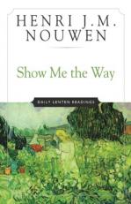 Show Me the Way : Daily Lenten Readings 