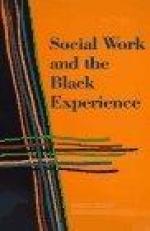 Social Work and the Black Experience 