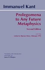Prolegomena to Any Future Metaphysics : And the Letter to Marcus Herz, February 1772 2nd