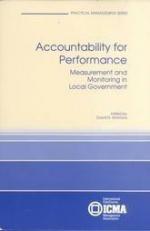 Accountability for Performance : Measurement and Monitoring in Local Government 