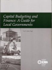 Capital Budgeting and Finance : A Guide for Local Governments 