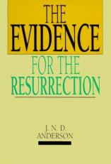 The Evidence for the Resurrection 