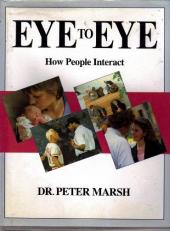 Eye to Eye : How People Interact 