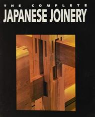 Complete Japanese Joinery 