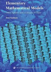Elementary Mathematical Models : Order Aplenty and a Glimpse of Chaos 