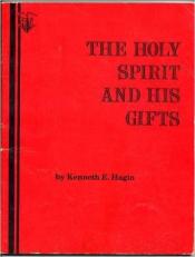 The Holy Spirit and His Gifts 
