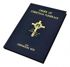 Order of Christian Funerals : With Cremation Rite 