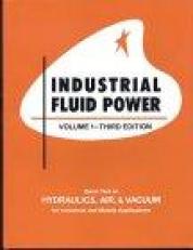Industrial Fluid Power Volume I 3rd