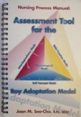 Assessment Tool for the Roy Adaptation Model : Nursing Process Manual 