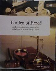 Burden of Proof: An Introduction to Argumentation and Guide to Parliamentary Debate 4th