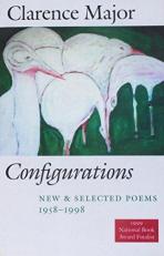 Configurations : New and Selected Poems, 1958-1998 