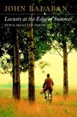 Locusts at the Edge of Summer : New and Selected Poems 2nd