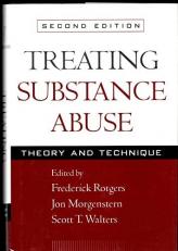 Treating Substance Abuse, Second Edition : Theory and Technique
