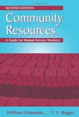 Community Resources : A Guide for Human Service Workers 2nd