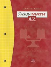 Saxon Math 8/7 Facts Practice Workbook grade 7