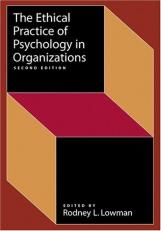 The Ethical Practice of Psychology in Organizations 2nd