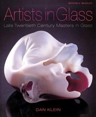 Artists in Glass : Late Twentieth Century Masters in Glass
