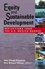 Equity and Sustainable Development : Reflections from the U. S. -Mexico Border 