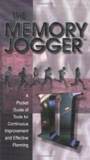 The Memory Jogger II : A Pocket Guide of Tools for Continuous Improvement and Effective Planning 