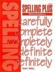 Spelling Plus : 1000 Words Toward Spelling Success 2nd
