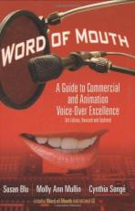 Word of Mouth : A Guide to Commercial and Animation Voice-Over Excellence with CD 3rd