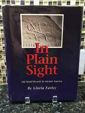 In Plain Sight : Old World Records in Ancient America 