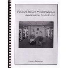 Funeral Service Merchandising : An Introductory Text for Students 