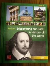 Discovering our Past: A History of the World Grade 7 Ohio Edition