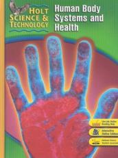 Holt Science and Technology : Human Body Systems and Health 7th