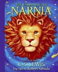 The Chronicles of Narnia Pop-Up : Based on the Books by C. S. Lewis 