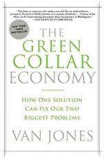 The Green Collar Economy : How One Solution Can Fix Our Two Biggest Problems