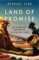 Land of Promise : An Economic History of the United States 
