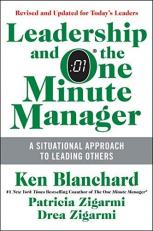 Leadership and the One Minute Manager Updated Ed : Increasing Effectiveness Through Situational Leadership II
