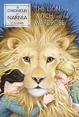 The Lion, the Witch and the Wardrobe : The Classic Fantasy Adventure Series (Official Edition) 