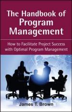 The Handbook of Program Management : How to Facilitate Project Success with Optimal Program Management 