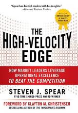 The High-Velocity Edge: How Market Leaders Leverage Operational Excellence to Beat the Competition 2nd
