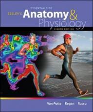Seeley's Essentials of Anatomy and Physiology 8th