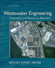 Wastewater Engineering: Treatment and Resource Recovery 5th