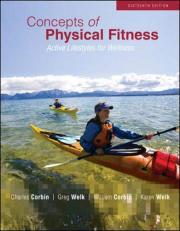 Concepts of Physical Fitness : Active Lifestyles for Wellness 16th