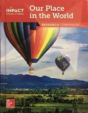 IMPACT Social Studies, Our Place in the World, Grade 1, Research Companion