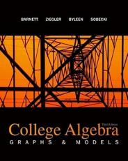 College Algebra: Graphs and Models 3rd