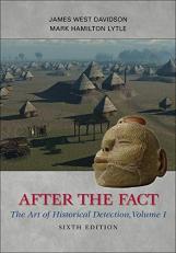 After the Fact: the Art of Historical Detection, Volume I Vol. 1
