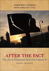 After the Fact: the Art of Historical Detection, Volume II Vol. II 6th