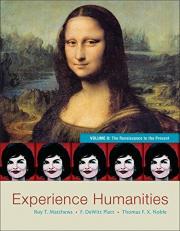 Experience Humanities Vol. 2 : The Renaissance to the Present Volume 2