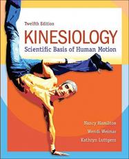 Kinesiology: Scientific Basis of Human Motion 12th